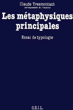 [A lire 13] • Les métaphysiques principales